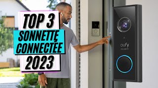 TOP 3 : Meilleure Sonnette Sans Fil Caméra 2023