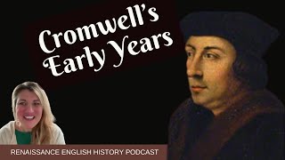 Thomas Cromwell’s Forgotten Years Abroad | Soldier, Merchant, Diplomat