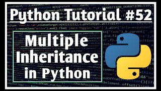 Multiple Inheritance in Python #52 || Python Tutorials for Absolute Beginners || Jeevan Upreti ||
