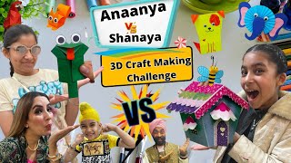 Anaanya Vs Shanaya - 3D Craft Making Challenge | RS 1313 VLOGS | Ramneek Singh 1313