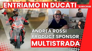 Entering the DUCATI family: interview with the Product Sponsor Multistrada | Andrea ROSSI #ducati