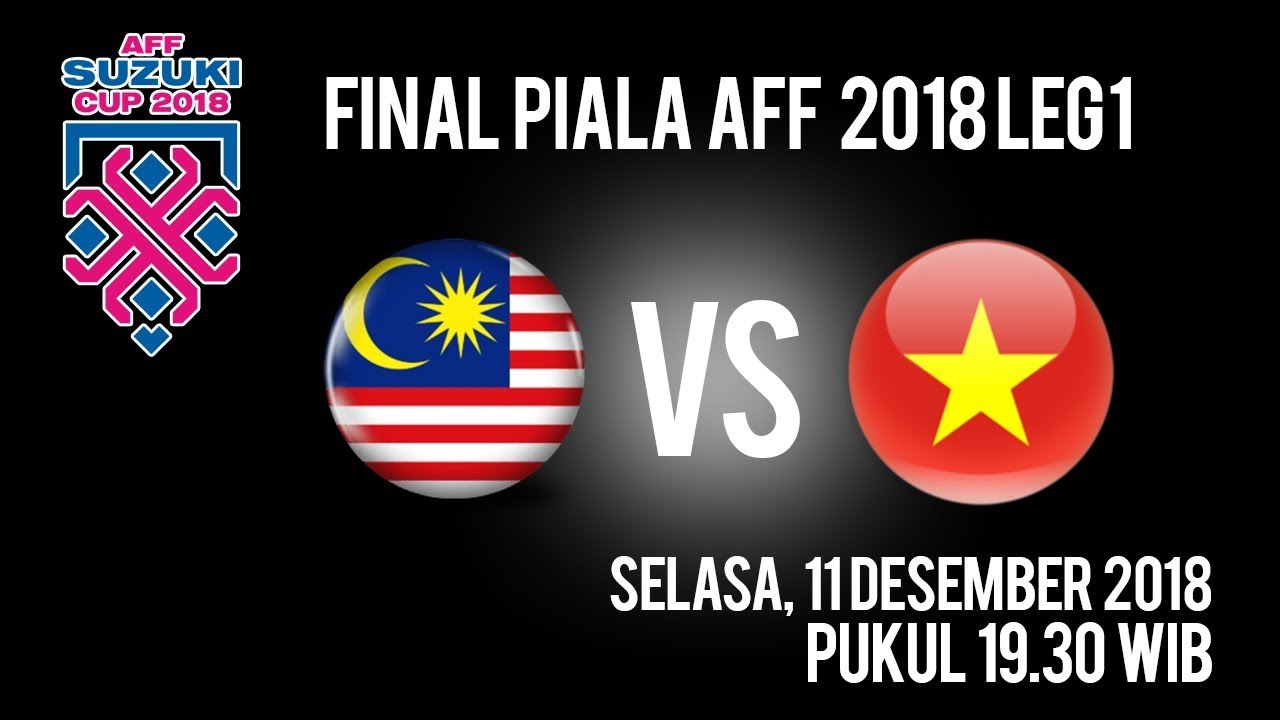 Jadwal Pertandingan Final Piala AFF Leg 1 Malaysia VS Vietnam, Selasa ...