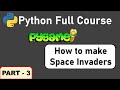 Python Pygame Full Course - Part 3 | Easy, Simple Beginner Pygame Tutorials | Space Invaders