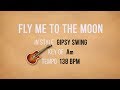 Fly Me To The Moon - Backing Track - Gipsy Jazz Guitar