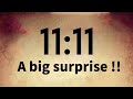 ✨11:11💌This Is A Big Surprise For You !!