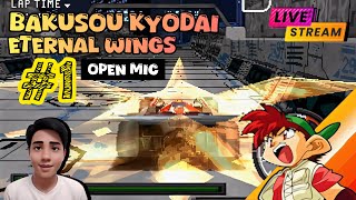 bakusou kyoudai eternal wings part 1 (open mic)