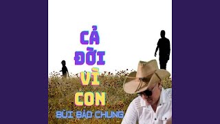 Cả Đời Vì Con