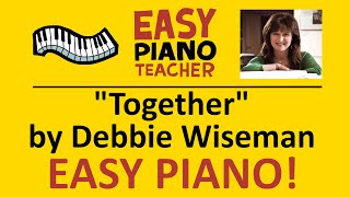 🎹 EASY piano: "Together" keyboard tutorial (by Debbie Wiseman, Classic FM) by #EPT with note names