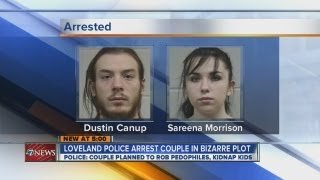 Loveland Police arrest couple in bizzare plot