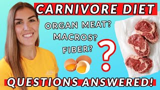 Carnivore Diet FAQ | Fiber, Macros, Organ Meat and More! (2020)