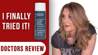 Paula's Choice Skin Perfecting 2% BHA Liquid Exfoliant - Finally! | Doctors Review