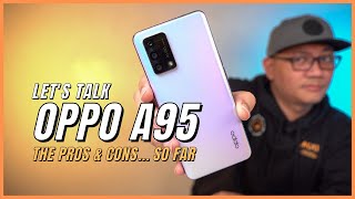 The Pros \u0026 Cons... So Far | OPPO A95 Unboxing and First Impressions