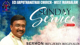 🔴LIVE | E.C.I Arputhanathar Church - West Mambalam | Sunday Service | 23.02.2025 |09:00 AM