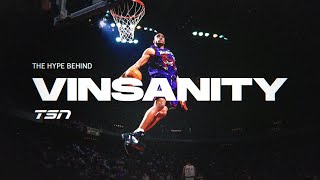 The incredible amount of hype that came with Vinsanity