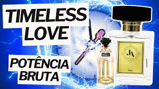 TIMELESS LOVE - JA ESSENCE DE LA VIE - O MAIS POTENTE PERFUME DA CASA #perfume #perfumorista