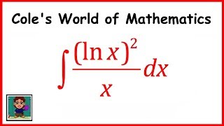 Integral of ((lnx)^2)/x ❖ Calculus 1