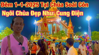 Đêm 1-1-2025 Tại Chùa Soài Côn Vĩnh Châu Người Dân Đi Thắp hương Ngôi Chánh Điện Rất Đông