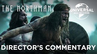 The Northman | An Exclusive Director's Commentary With Robert Eggers | Bonus Fea