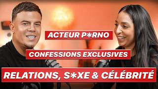 ACTEUR P*RNO, CONFESSIONS EXCLUSIVES, S*XE ET CÉLÉBRITÉ 😱