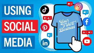 Social Media Tips for Your T-Shirt Business