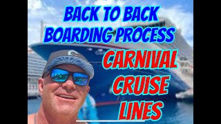 Back to Back Cruise boarding process, B2B, CARNIVAL CRUISE LINE