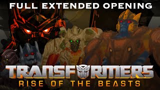 Transformers: Rise of the Beasts | FULL EXTENDED OPENING
