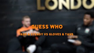 Barnet FC Guess Who | Ade \u0026 Steady vs Gloves \u0026 Tavs