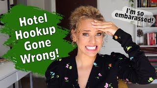 HOTEL HOOKUP GONE WRONG | Embarrassing Dating Story | Funny Storytime