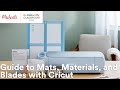 Online Class: Guide to Mats, Materials, and Blades with Cricut | Michaels