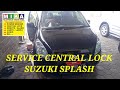 Service central lock Suzuki splash