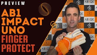 AB1 Impact UNO Finger Protect NB Goalkeeper Glove - Video Preview