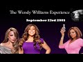 The Wendy Williams Experience: September 23rd 2005