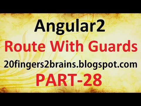 Angular2- How to Protect routes with gaurds Angular2- How to Protect routes with gaurds
