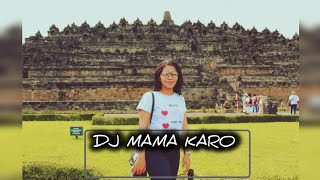 DJ Mama Karo ☘️ Lagu Joget viral #Laguviral#LaguJoget