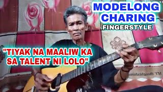 MODELONG CHARING FINGERSTYLE COVER By Desiderio Montalbo | Tiyak na maaliw ka dito