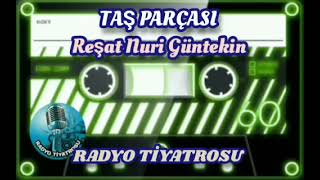 TAŞ PARÇASI Radyo Tiyatrosu