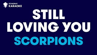 Scorpions - Still Loving You (Karaoke With Lyrics) @StingrayKaraoke