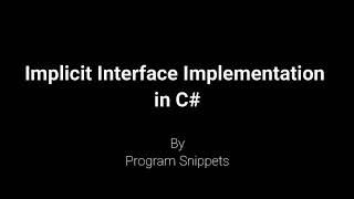 Implicit Interface Implementation in C#
