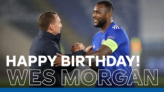 Happy Birthday, Leicester City Legend & Captain Wes Morgan