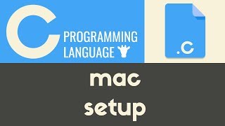 Mac Setup | C | Tutorial 3