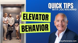QUICK TIP | Elevator behavior | JOE NAVARRO