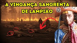 O DIA QUE LAMPIÃO VINGOU A MORTE DE SEU PAI