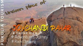 🛑Unseen Place of Joychandi || Drone View || Rock Climbing || Full of Adventure