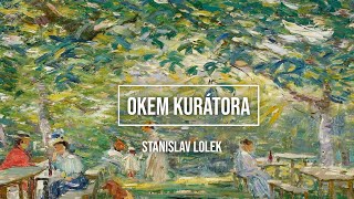 OKEM KURÁTORA: Stanislav Lolek