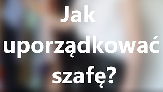 Jak uporządkować szafę? | Stylololo