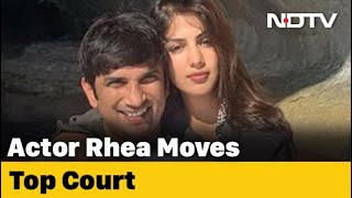 Rhea Chakraborty's Top Court Move On Sushant Singh Rajput Father's Case
