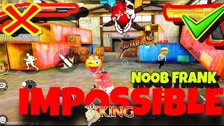 FREE FIRE NOOB FRANK 😱👀FF IMPOSSIBLE VIDEO || FF TIGER KING VIDEO🐯🤡 #viral #freefire #ffimpossible