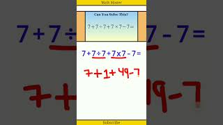 How To Solve This Equation 7+7÷7+7×7-7=? | Can You Solve This Equation | Math Solution #mathmaster