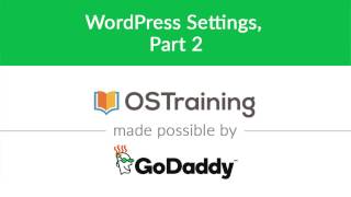 WordPress Beginner Tutorial #32: WordPress Settings, Part 2