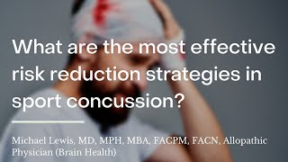 What are the most effective risk reduction strategies in sport concussion?